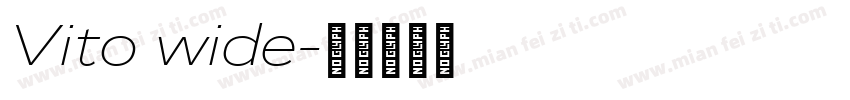 Vito wide字体转换